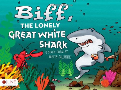 9781615665501: Biff, the Lonely Great White Shark