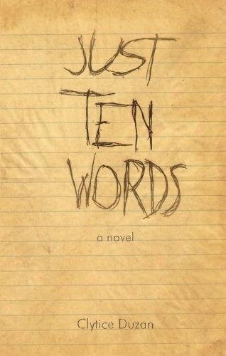 9781615665662: Just Ten Words: A Novel