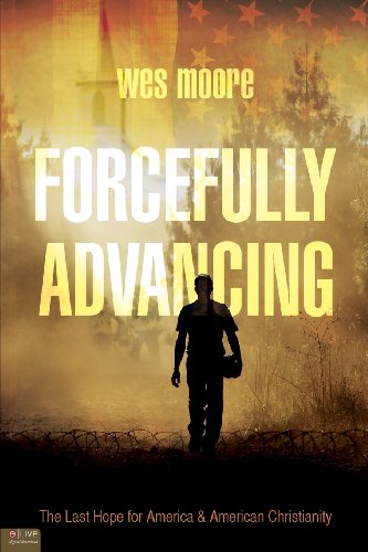 Beispielbild fr Forcefully Advancing: The Last Hope for America & American Christianity zum Verkauf von ThriftBooks-Atlanta