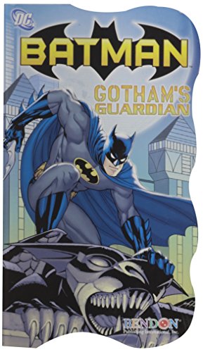 9781615681877: DC Comics Batman Shaped Board Book ~ Gotham's Guardian (2011)