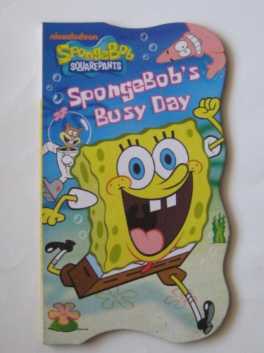 9781615684601: SpongeBob's Busy Day (SpongeBob Squarepants) by Ruth Koeppel (2010) Board book