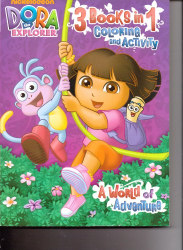 9781615685332: Dora the Explorer 3 Books in 1 Coloring and Activity Book - World of Adventure