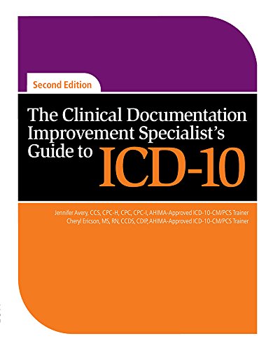 Beispielbild fr The Clinical Documentation Improvement Specialist's Guide to ICD-10, Second Edition zum Verkauf von HPB-Red