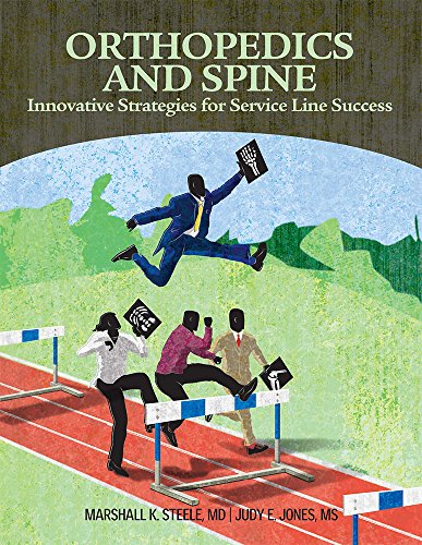 Beispielbild fr Orthopedics and Spine: Innovative Strategies for Service Line Success, Second Edition zum Verkauf von SecondSale