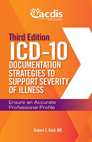 Beispielbild fr ICD-10 Documentation Strategies to Support Severity of Illness: Ensure an Accurate Professional Profile, Third Edition (Pack of 25) zum Verkauf von BooksRun