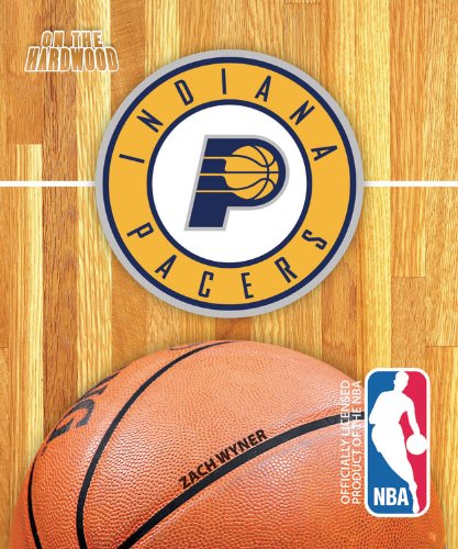 Stock image for Indiana Pacers (On the Hardwood) for sale by Irish Booksellers