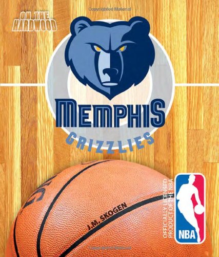 Stock image for On the Hardwood: Memphis Grizzlies for sale by Irish Booksellers