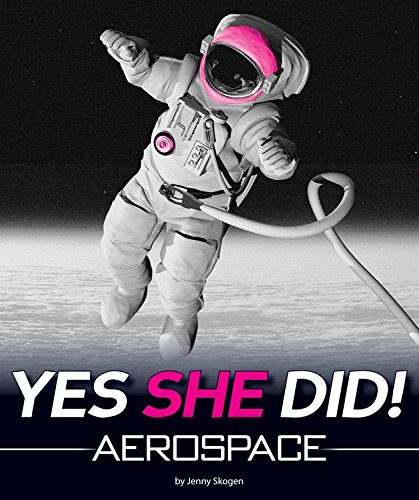 Stock image for Aerospace (Yes She Did!) for sale by Irish Booksellers
