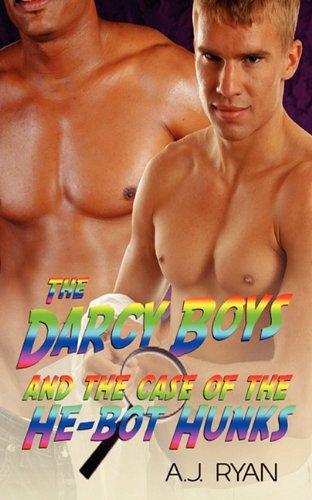 9781615721108: The Darcy Boys and the Case of the He-Bot Hunks