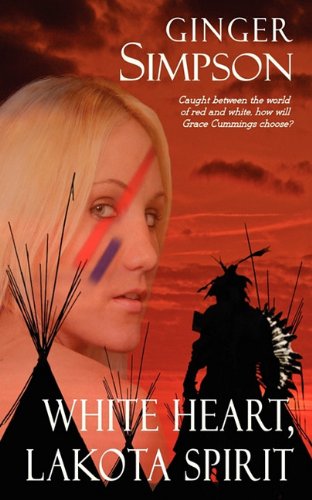 Beispielbild fr White Heart, Lakota Spirit zum Verkauf von WorldofBooks