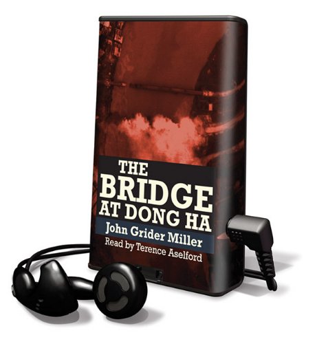 Stock image for The Bridge at Dong Ha (Playaway Adult Nonfiction) for sale by The Yard Sale Store