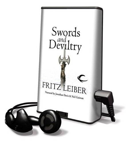 Swords and Deviltry: Library Edition (Fafhrd and the Gray Mouser) (9781615745760) by Leiber, Fritz