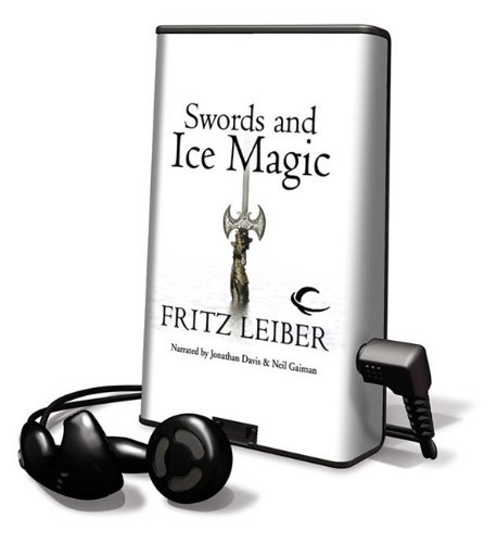 Swords and Ice Magic: Library Edition (Fafhrd and the Gray Mouser) (9781615745777) by Leiber, Fritz