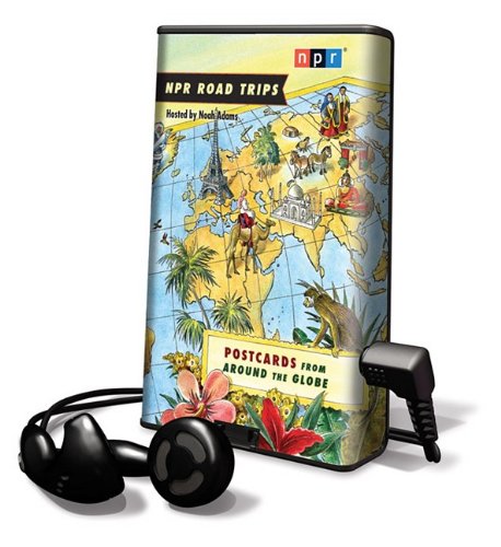 NPR Road Trips: Postcards from Around the Globe; Library Edition (9781615747931) by Adams, Noah