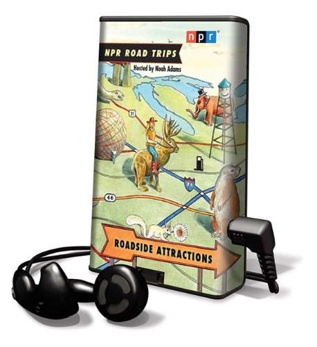 NPR Road Trips - Roadside Attractions: Library Edition (9781615747948) by Adams, Noah