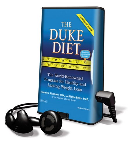 The Duke Diet: The World-renowned Program for Healthy and Lasting Weight Loss, Library Edition (9781615748648) by Eisenson, Howard J., M.D.