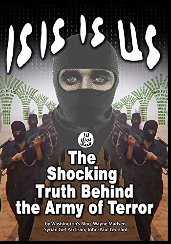 Beispielbild fr Isis Is Us: The Shocking Truth: Behind the Army of Terror zum Verkauf von ThriftBooks-Atlanta