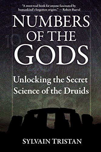 9781615773671: Numbers of the Gods: Unlocking the Secret Science of the Druids