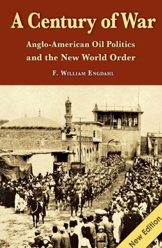 Beispielbild fr A Century of War: Anglo-American Oil Politics and the New World Order zum Verkauf von suffolkbooks