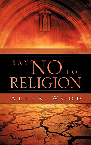 Say No to Religion (9781615790043) by Wood, Allen Mary