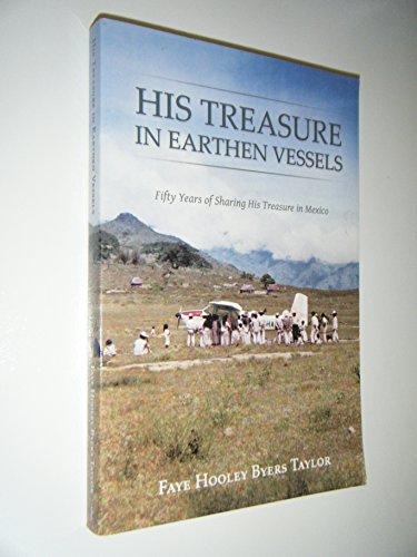 Beispielbild fr His Treasure in Earthen Vessels zum Verkauf von ThriftBooks-Dallas