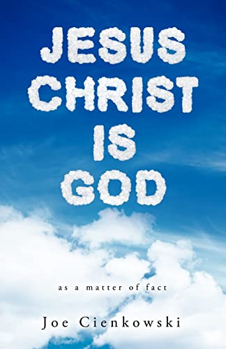 9781615790555: Jesus Christ Is God