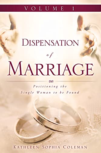 Stock image for Dispensation of Marriage Volume 1 for sale by Lucky's Textbooks