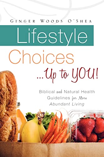 Stock image for Lifestyle Choices . Up to YOU! for sale by HPB Inc.