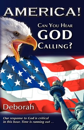 America! Can You Hear God Calling? (9781615792009) by Deborah Devonshire