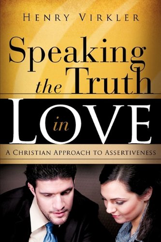 Beispielbild fr Speaking the Truth in Love zum Verkauf von BooksRun