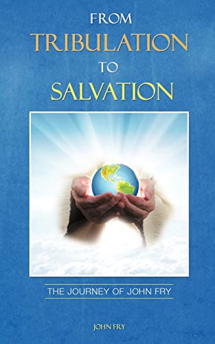 Imagen de archivo de From Tribulation to Salvation a la venta por Ergodebooks