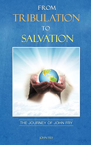 Stock image for From Tribulation to Salvation for sale by SecondSale