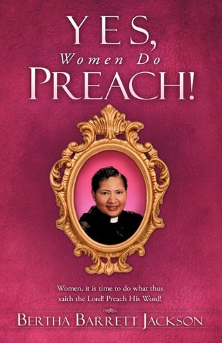 Beispielbild fr Yes, Women Do Preach! zum Verkauf von Revaluation Books