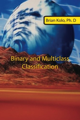 9781615800131: Binary and Multiclass Classification