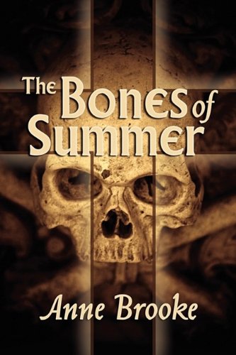 The Bones of Summer - Brooke, Anne