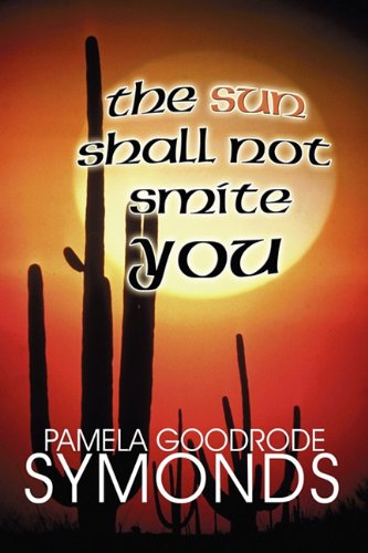 Stock image for The Sun Shall Not Smite You for sale by Bayside Books