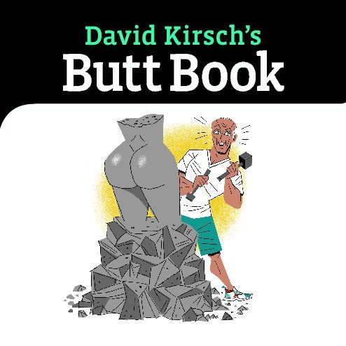 9781615841707: David Kirsch's Butt Book [Paperback] by David Kirsch