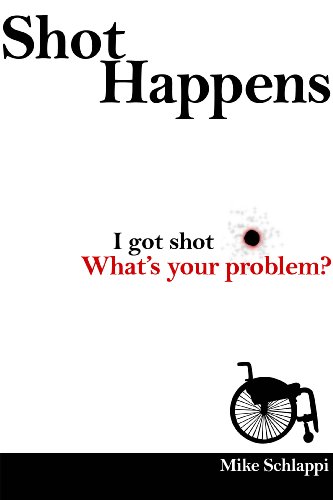 Stock image for Shot Happens: I Got Shot, What's Your Problem for sale by Books of the Smoky Mountains