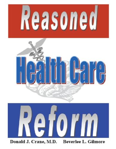 Beispielbild fr Reasoned Health Care Reform zum Verkauf von Wonder Book