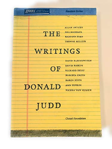 Imagen de archivo de The Writings of Donald Judd: A Symposium Hosted By the Chinati Foundation, Marfa, Texas, May 3-4, 2008 a la venta por art longwood books