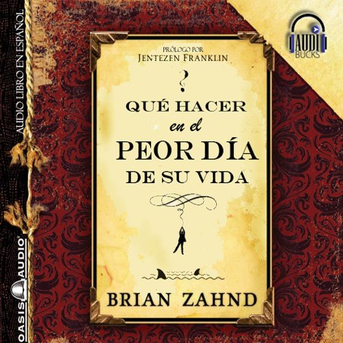 Que Hacer en el Peor Dia de su Vida (Audiobook) (Spanish Edition) (9781615845705) by Zahnd; Brian