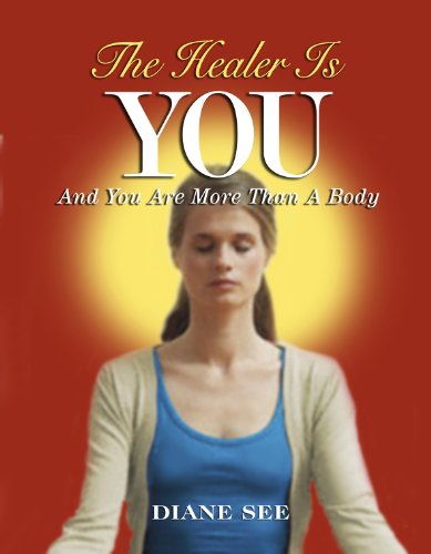 Beispielbild fr The Healer Is You: And You Are More Than A Body zum Verkauf von Books From California