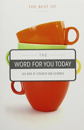 Beispielbild fr THE BEST OF THE WORD FOR TODAY - 365 Days of Strength and Guidance - Volume 5 5 zum Verkauf von WorldofBooks