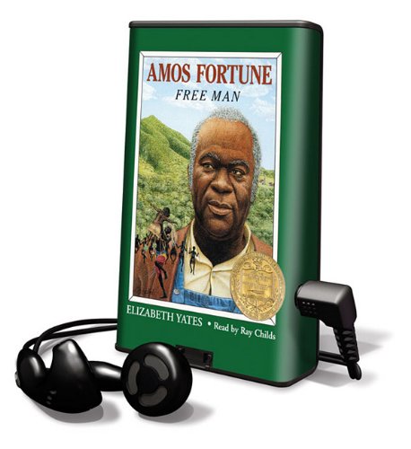 Amos Fortune: Free Man, Library Edition (9781615870745) by Yates, Elizabeth
