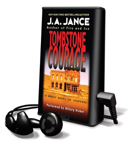 Tombstone Courage: Library Edition (Brady Novel of Suspense) (9781615876181) by Jance, Judith A.