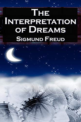 Beispielbild fr The Interpretation of Dreams: Sigmund Freud's Seminal Study on Psychological Dream Analysis zum Verkauf von WorldofBooks