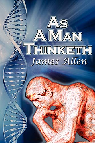 9781615890156: As a Man Thinketh: James Allen's Bestselling Self-Help Classic, Control Your Thoughts and Point Them Toward Success