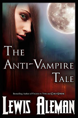 Beispielbild fr The Anti-Vampire Tale (the Anti-Vampire Tale, Book 1) zum Verkauf von Buchpark