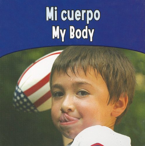 9781615900879: Mi Cuerpo / My Body (Spanish and English Edition)