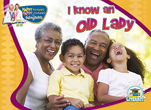 Stock image for I Know an Old Lady (Happy Reading, Happy Learning: Literacy) for sale by Ergodebooks
